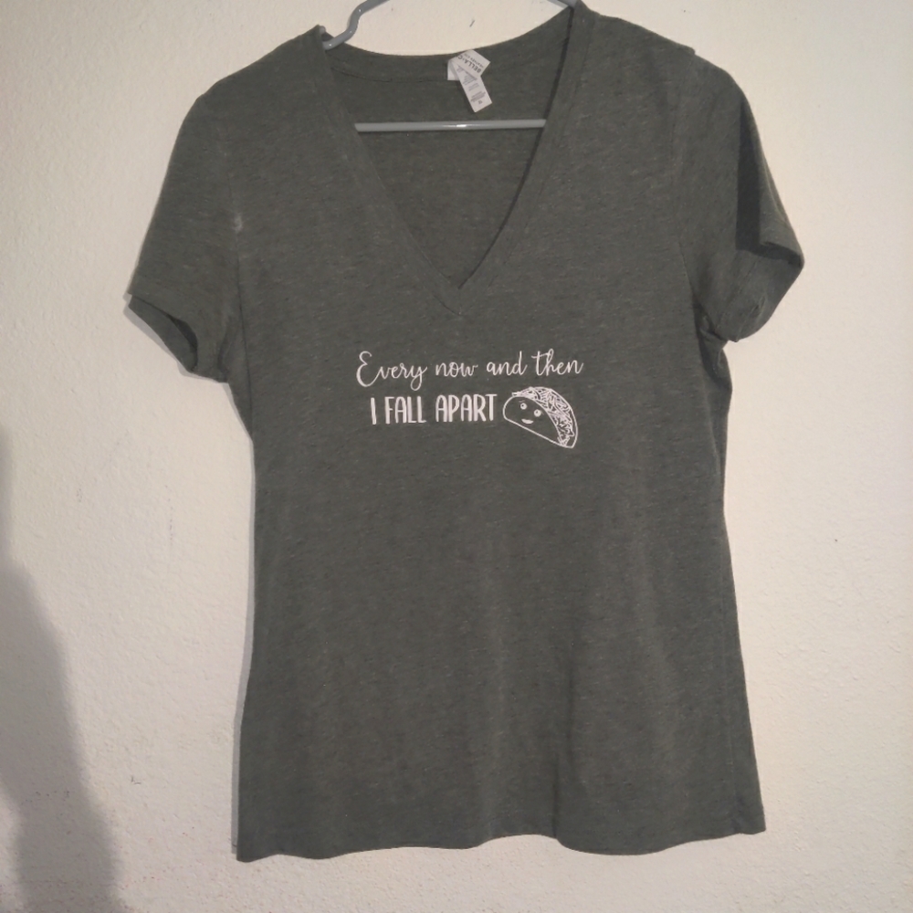 Every now and then I fall apart taco shirt grey custom bella Canvas